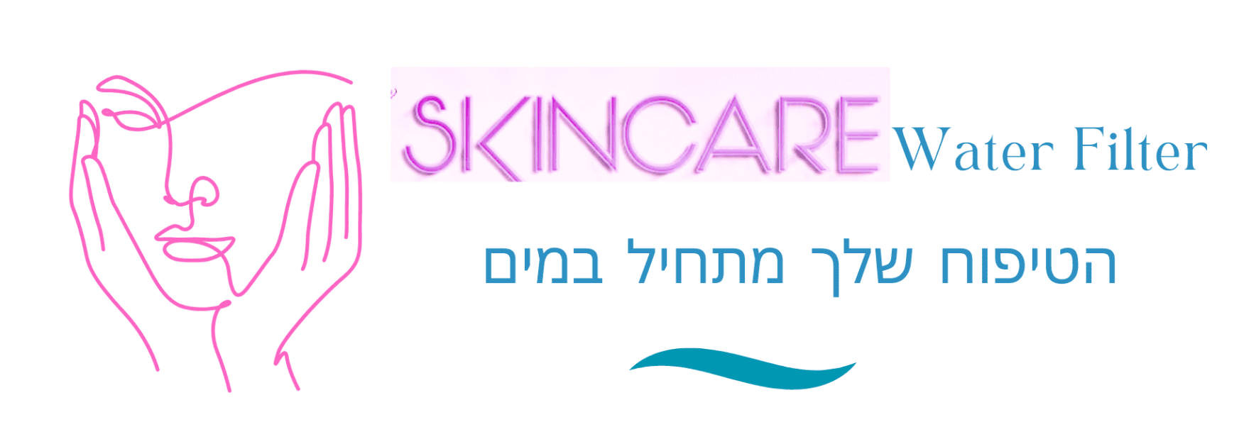 הטיפוח שלך מתחיל במים Skincare
